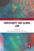 Rafael Domingo, Rafael Witte Domingo, John Witte Jr, Rafael Domingo, Domingo Rafael, John Witte... - Christianity and Global Law