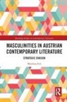 Matthias Eck - Masculinities in Austrian Contemporary Literature