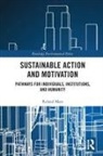 Roland Mees - Sustainable Action and Motivation