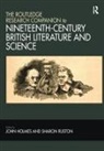 John (University of Birmingham Holmes, John Ruston Holmes, John Holmes, Sharon Ruston, Ruston Sharon - Routledge Research Companion to Nineteenth Century British