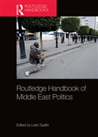 Larbi Sadiki, Larbi (Qatar University Sadiki, Larbi Sadiki, Sadiki Larbi - Routledge Handbook of Middle East Politics