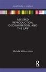 Michelle Weldon-Johns - Assisted Reproduction, Discrimination, and the Law