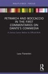 Luca Fiorentini, Luca (University of Toronto Fiorentini - Petrarch and Boccaccio in the First Commentaries on Dantes Commedia
