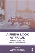 Yaniv (School of Psychology Hanoch, Yaniv Hanoch, Hanoch Yaniv, Stacey Wood - Fresh Look At Fraud