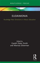 Gareth Dylan Silverman Smith, Marissa Silverman, Silverman Marissa, Gareth Dylan Smith, Smith Gareth Dylan - Eudaimonia