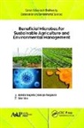 Saher Islam, Jeyabalan Sangeetha, Devarajan Thangadurai - Beneficial Microbes for Sustainable Agriculture and Environmental Management