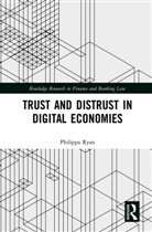 Philippa Ryan, Philippa (University of Technology Sydney Ryan, Ryan Philippa - Trust and Distrust in Digital Economies