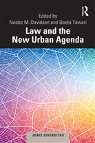 Nestor M. Tewari Davidson, Nestor M. Davidson, Davidson Nestor M., Geeta Tewari - Law and the New Urban Agenda