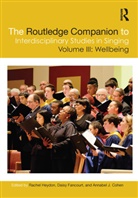 Daisy Fancourt, Rachel Heydon, Rachel Fancourt Heydon, Annabel J. Cohen, Annabel J. Cohen, Cohen Annabel J.... - Routledge Companion to Interdisciplinary Studies in Singing, Volume