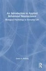 Laura A. Freberg, Freberg Laura A. - Introduction to Applied Behavioral Neuroscience