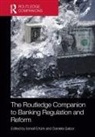 Ismail Gabor Erturk, Ismail Ertürk, Daniela Gabor, Gabor Daniela - Routledge Companion to Banking Regulation and Reform