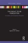 Ignacio Cofone, Ignacio Cofone, Ignacio N. Cofone - Right to Be Forgotten