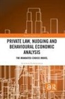 Antonios Karampatzos - Private Law, Nudging and Behavioural Economic Analysis