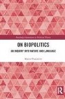 Marco Piasentier, Marco (University of Kent Piasentier - On Biopolitics