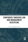 Francis Okanigbuan, Francis Okanigbuan Jnr - Corporate Takeover Law and Management Discipline