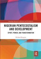 Richard Burgess, Burgess Richard - Nigerian Pentecostalism and Development