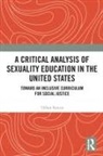 Tiffani Kocsis - Critical Analysis of Sexuality Education in the United States