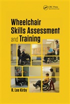 R. Lee Kirby, R. Lee (Dalhousie University Kirby, Kirby R. Lee - Wheelchair Skills Assessment and Training
