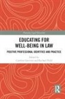 Caroline Field Strevens, Rachael Field, Field Rachael, Caroline Strevens, Strevens Caroline - Educating for Well-Being in Law
