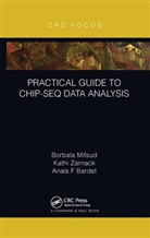 Anaïs F Bardet, Borbala Mifsud, Borbala (Queen Mary University London Mifsud, Kathi Zarnack - Practical Guide to Chip-Seq Data Analysis