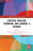 Michiel (London School of Economics Van Ingen, Michiel (Se911022 Nfa Statement Bounced Van Ingen, Michiel Grohmann Van Ingen, Steph Grohmann, Lena Gunnarsson, Gunnarsson Lena... - Critical Realism, Feminism, and Gender: A Reader