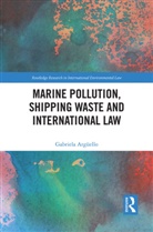 Gabriela Arguello, Gabriela Argüello - Marine Pollution, Shipping Waste and International Law