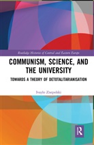 Ivaylo Znepolski, Ivaylo (University of Sofia Znepolski - Communism, Science and the University