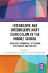 Lisa Hurd Harrison, Ellis Brinegar Hurd, Kathleen Brinegar, Lisa Harrison, Lisa M. Harrison, Ellis Hurd - Integrative and Interdisciplinary Curriculum in the Middle School