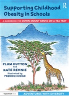 Plum Hutton, Plum Rennie Hutton, Kate Rennie, Freddie Hodge - Supporting Childhood Obesity in Schools