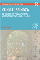 Ian Miller, Ian S. Miller - Clinical Spinoza