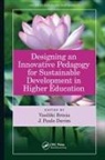 Vasiliki (Athens University of Economics a Brinia, Vasiliki Davim Brinia, Vasiliki Brinia, J. Paulo Davim, Davim J. Paulo - Designing an Innovative Pedagogy for Sustainable Development in