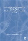 Katie D. Lewis, Katie D. (York College of Pennsylvania Lewis, Angela M. Novak - Empowering Gifted Educators As Change Agents