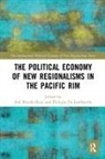 Jose De Lombaerde Briceno-Ruiz, José Briceño-Ruiz, Philippe De Lombaerde, De Lombaerde Philippe - Political Economy of New Regionalisms in the Pacific Rim