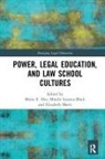 Meera Lazarus-Black Deo, Meera Deo, Meera E. Deo, Mindie Lazarus-Black, Lazarus-Black Mindie, Elizabeth Mertz - Power, Legal Education, and Law School Cultures