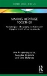 Aris Anagnostopoulos, Aris Kyriakidis Anagnostopoulos, Anagnostopoulos Aris, Evangelos Kyriakidis, Kyriakidis Evangelos, Eleni Stefanou... - Making Heritage Together
