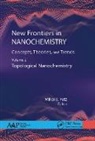 Mihai Putz, Mihai V. Putz - New Frontiers in Nanochemistry: Concepts, Theories, and Trends