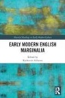 Katherine Acheson, Katherine (University of Waterloo) Acheson, Katherine Acheson - Early Modern English Marginalia