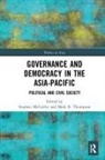 Stephen (Griffith Asia Institute Mccarthy, Stephen Thompson Mccarthy, Stephen Mccarthy, Mark R. Thompson, Thompson Mark R. - Governance and Democracy in the Asia-Pacific
