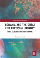 Cristian Cercel - Romania and the Quest for European Identity