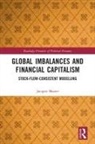Jacques Mazier, Jacques (Universite Paris-13 Mazier, Mazier Jacques, Vincent Duwicquet, Jacques Mazier, Luis Reyes... - Global Imbalances and Financial Capitalism