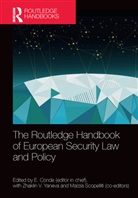 E. Yaneva Conde, Marzia Scopelliti, Zhaklin V. Yaneva, E. Conde, Marzia Scopelliti, Zhaklin V. Yaneva - Routledge Handbook of European Security Law and Policy
