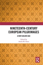 Anton M. Pazos, Anton M. (Instituto De Estudios Gallegos Pa Pazos, Antón M. Pazos - Nineteenth-Century European Pilgrimages