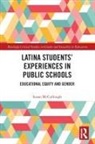 Susan Mccullough, McCullough Susan - Latina Students'' Experiences in Public Schools