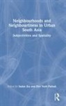 Sadan Jha, Sadan (Centre for Social Studies Jha, Dev Nath Pathak, Sadan Jha, Jha Sadan, Dev Nath Pathak - Neighbourhoods and Neighbourliness in Urban South Asia