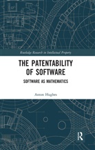 Anton Hughes, Anton (Maurice Byers Chambers Hughes, Hughes Anton - Patentability of Software