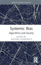 Michael Filimowicz, Michael (Simon Fraser University Filimowicz, Michael Filimowicz, Filimowicz Michael - Systemic Bias