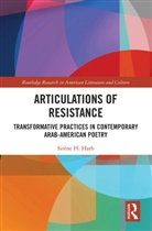 Sirene H. Harb, Sirène H. Harb - Articulations of Resistance