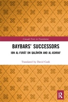 David Cook, Translated by David Cook - Baybars'' Successors