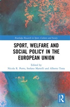Stefano (University of Bologna Martelli, Nicola (University of Cassino and Southern Porro, Nicola Martelli Porro, Nicola R. (University of Cassino and Southe Porro, Stefano Martelli, Nicola Porro... - Sport, Welfare and Social Policy in the European Union