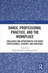 Angela (Canterbury Christ Church Universi Pickard, Angela Risner Pickard, Angela Pickard, Pickard Angela, Doug Risner, Risner Doug - Dance, Professional Practice, and the Workplace